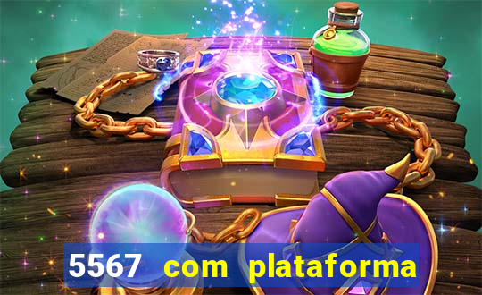 5567 com plataforma de jogos